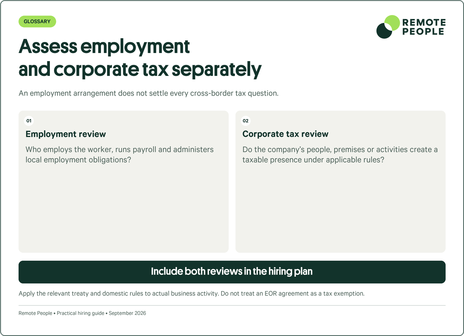 Assess employment and corporate tax separately: Employment review, Corporate tax review.